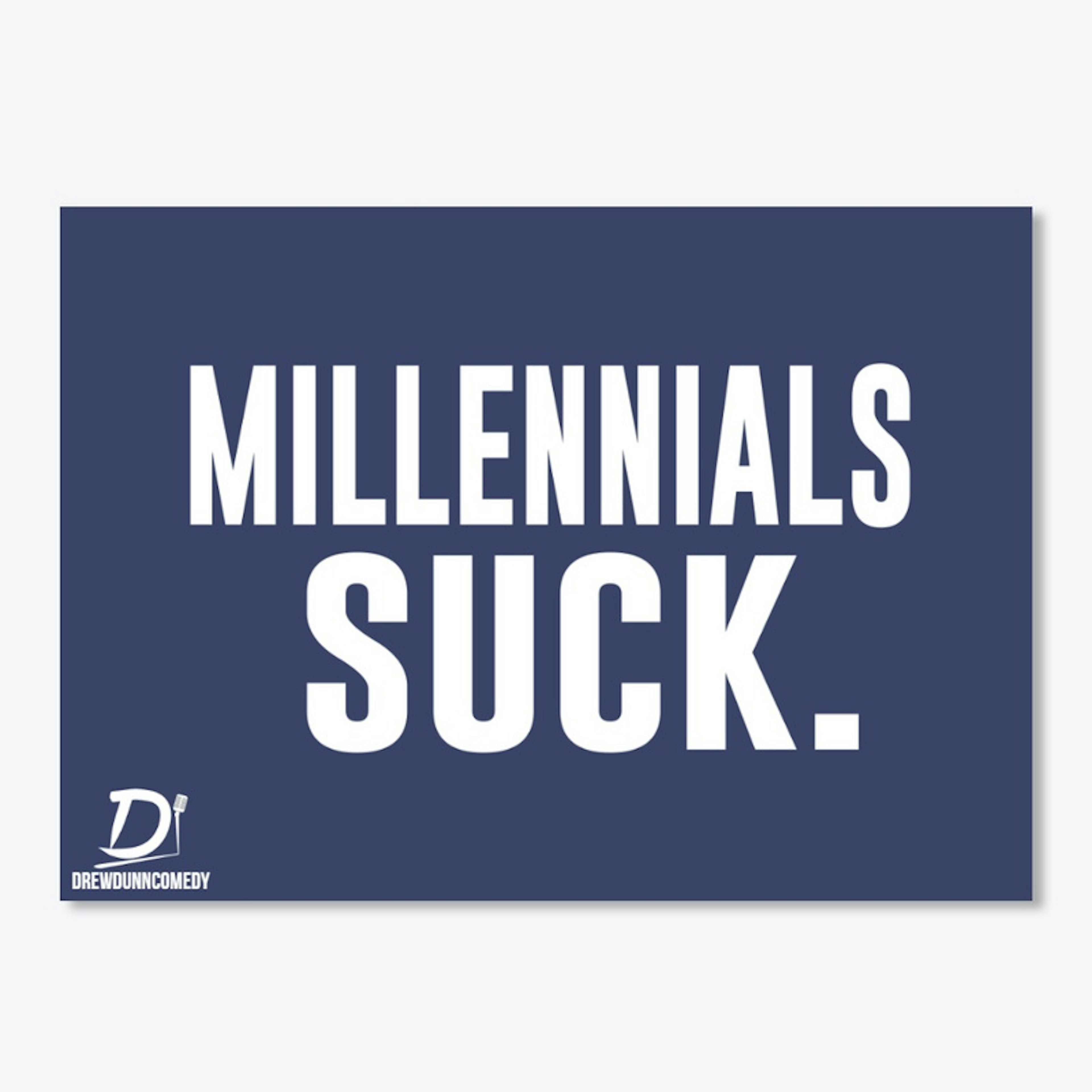Millennials Suck Sticker